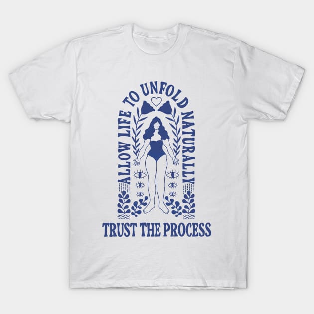 Trust the Process // Wu Wei T-Shirt by haleyum